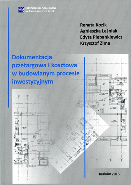 Dokumentacja przetargowa i kosztowa w budowlanym procesie inwestycyjnym